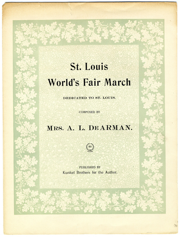 St. Louis World's Fair march / composed by Mrs. A. L. De Arman.