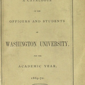 A catalogue of the officers and students of students of Washington University, for the academic year ...