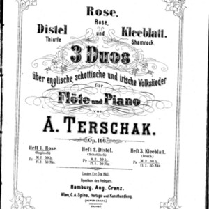 3 duos über englische, schottische und irische volkslieder : für Flöte und Piano : op. 166. Heft 1, Rose (Englisch) / von A. Terschak.